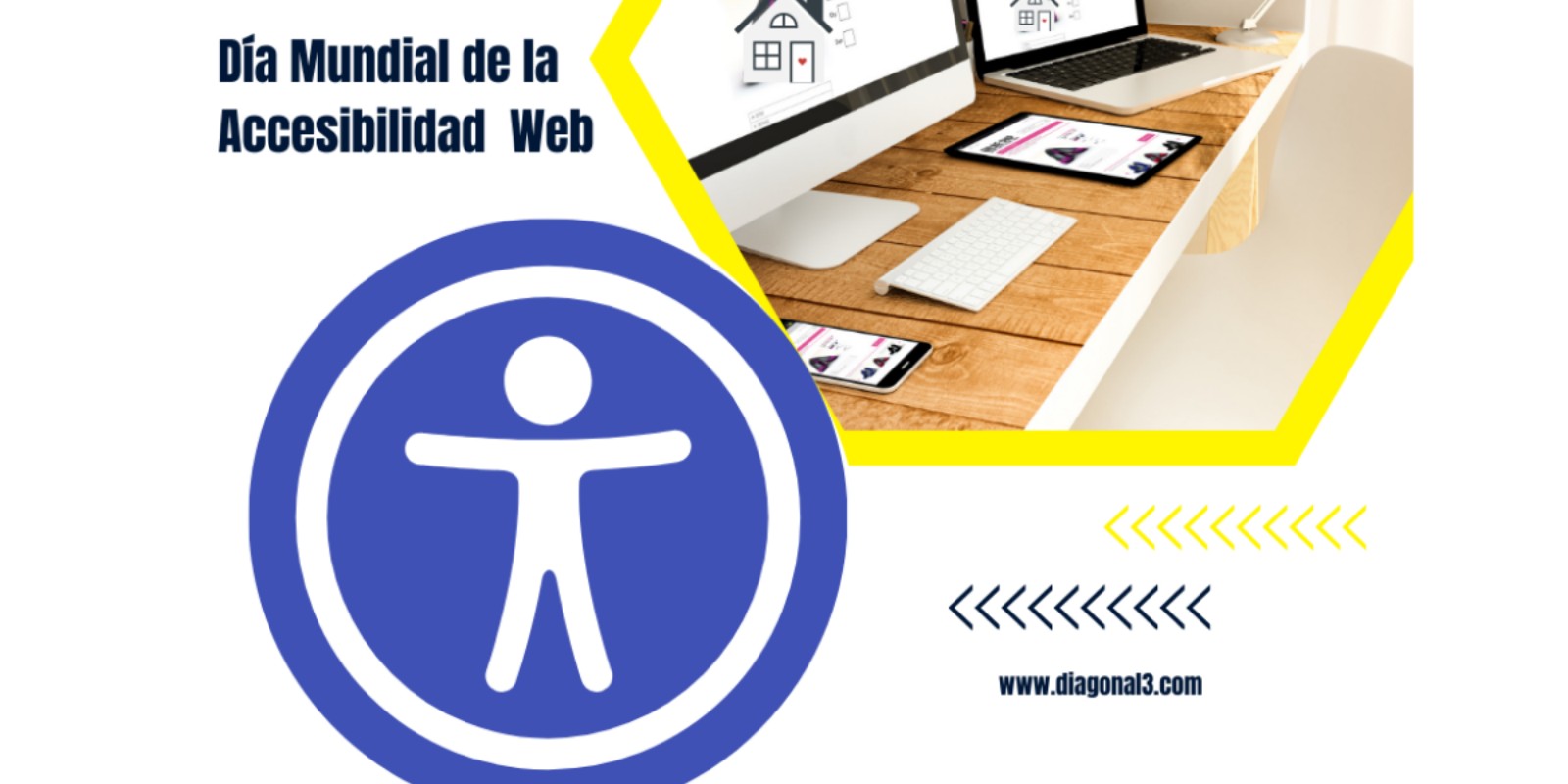  En el Día Mundial de Accesibilidad Web, Diagonal3 Inmobiliaria toma Acción