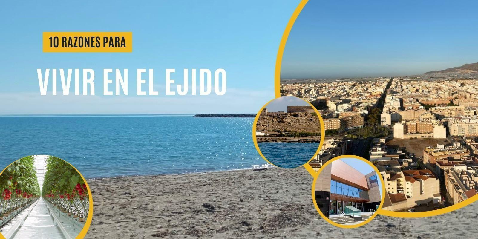 10 Razones para Vivir en El Ejido